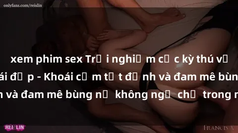 xem phim sex Trải nghiệm cực kỳ thú vị khi làm tình với gái đẹp - Khoái cảm tột đỉnh và đam mê bùng nổ không ngờ chỉ trong một đêm!